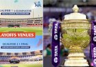 Breaking: IPL 2025ರ ಪ್ಲೇಆಫ್, ಫೈನಲ್‌ ಪಂದ್ಯಗಳಿಗೆ ಸ್ಥಳ ನಿಗದಿ